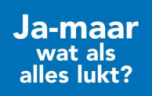 24. Ja-maar wat als alles lukt?