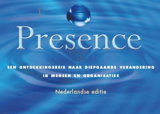22. Presence, een ontdekkingsreis naar diepgaande verandering in mensen en organisaties
